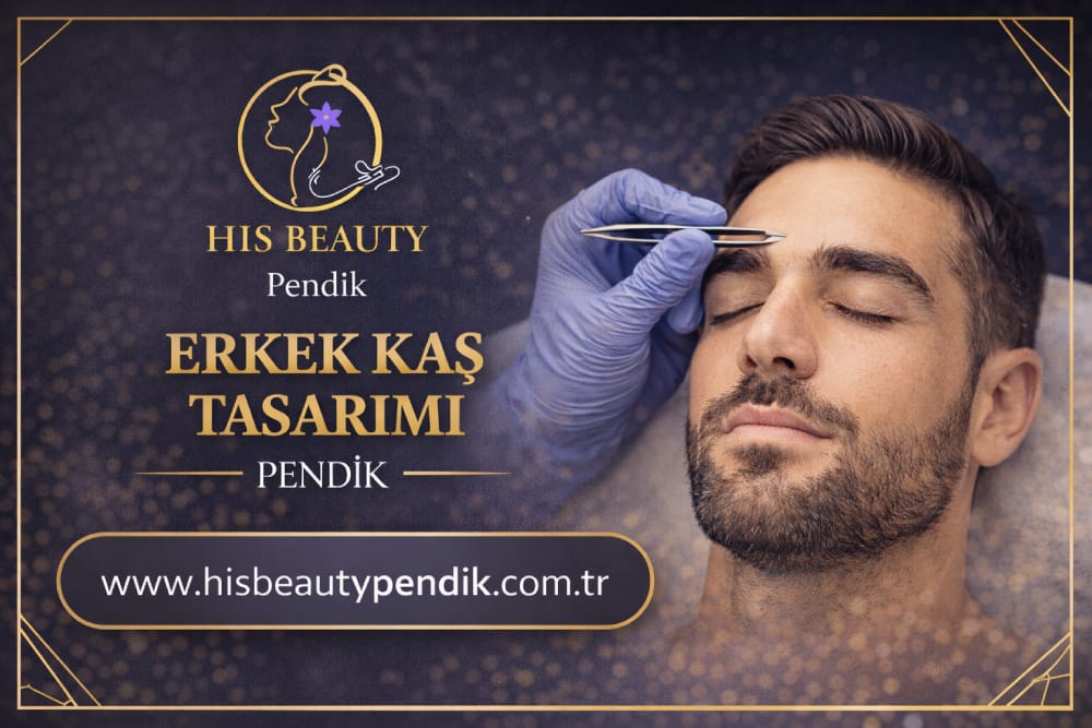 Pendik erkek kaş tasarımı hizmeti His Beauty Pendik güzellik merkezinde profesyonel uygulama