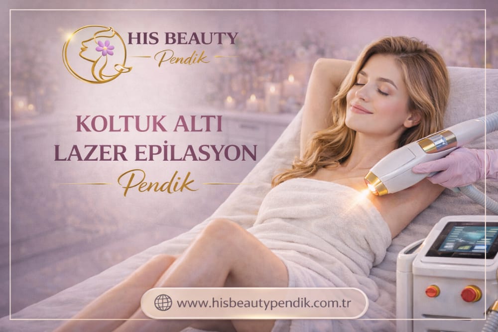 Koltuk Altı Lazer Epilasyon Pendik